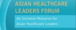 Asian Healthcare Leaders Forum
